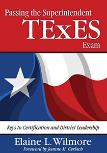 Passing the Superintendent TExES Exam 