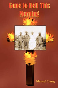 Gone to Hell This Morning 