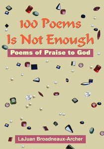 100 Poems Is Not Enough 