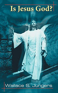 Is Jesus God? 