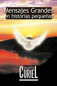 Mensajes Grandes En Historias Pequenas 