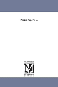 Parish Papers. ... 