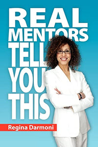 Real Mentors Tell You This 