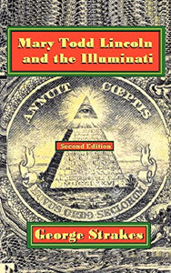 Mary Todd Lincoln and the Illuminati 