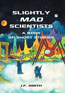 Slightly Mad Scientists 