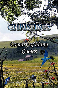 Christine's Country of Many Quotes 