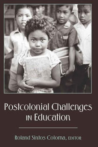 Postcolonial Challenges in Education 