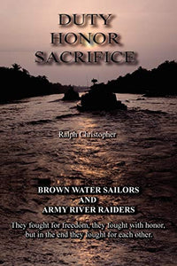 Duty Honor Sacrifice 