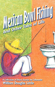 Mexican Bowl Fishing 