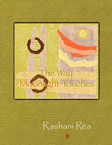 The Way Moonlight Touches 