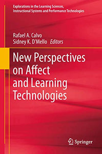 New Perspectives on Affect and Learning Technologies 