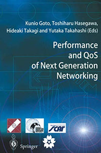 Performance and QoS of Next Generation Networking 