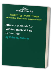Efficient Methods for Valuing Interest Rate Derivatives 