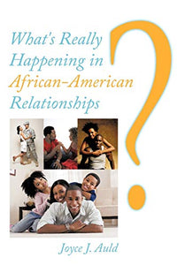 What's Really Happening in African-American Relationships? 