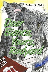Dear Bianca, Yours, Rudyard 