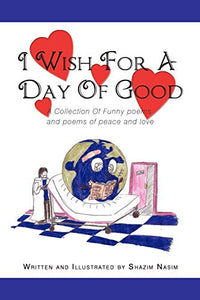 I Wish For A Day Of Good 