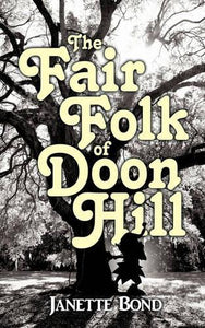 The Fair Folk of Doon Hill 