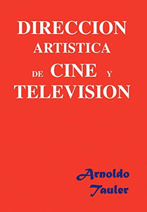 Direccion Artistica de Cine Y Television 