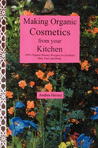 Making Organic Cosmetics from Your Kitchen 