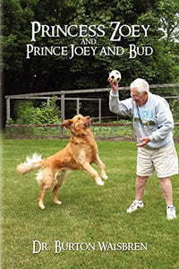 Princess Zoey and Prince Joey and Bud 