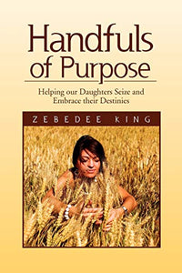 Handfuls of Purpose 