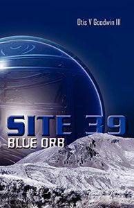Site 39, Blue Orb 