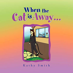 When the Cat is Away... 
