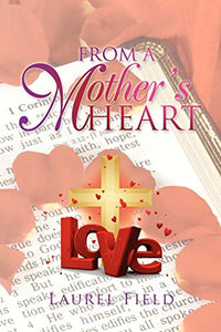 From a Mother's Heart 