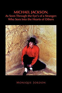 Michael Jackson, as Seen Through the Eye's of a Stranger 