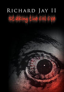 Stalking the Evil Eye 