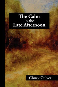 The Calm in the Late Afternoon 