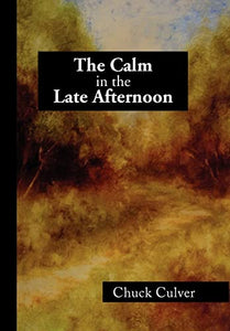 The Calm in the Late Afternoon 
