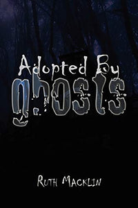 Adopted by Ghosts 