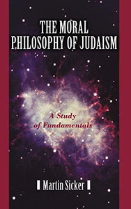 The Moral Philosophy of Judaism 