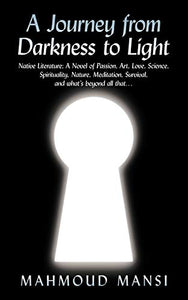 A Journey from Darkness to Light 