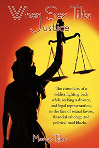 When Sex Tilts Justice 