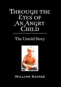 Through the Eyes of an Angry Child 