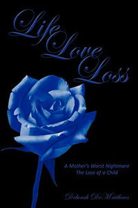 Life Love Loss 