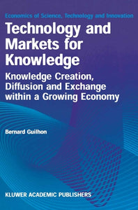 Technology and Markets for Knowledge 