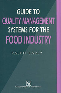 Guide to Quality Management Systems for the Food Industry 