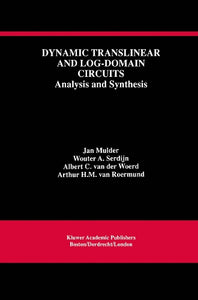 Dynamic Translinear and Log-Domain Circuits 