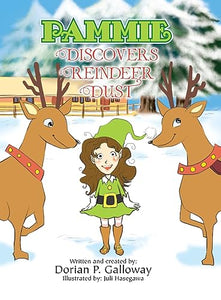 Pammie Discovers Reindeer Dust 