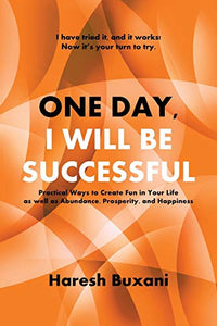 One Day, I Will Be Successful 