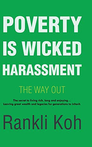 Poverty Is Wicked Harassment 