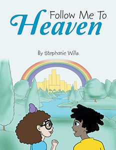 Follow Me To Heaven 