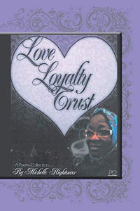 Love, Loyalty and Trust 