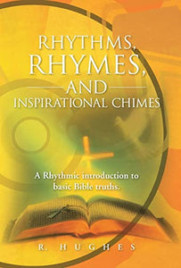 Rhythms, Rhymes, and Inspirational Chimes 