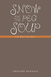 Snow on the Pea Soup 