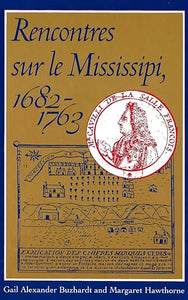 Rencontres Sur Le Mississipi, 1682-1763 