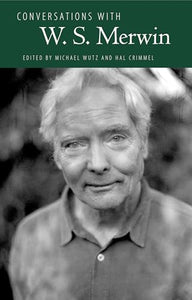 Conversations with W. S. Merwin 
